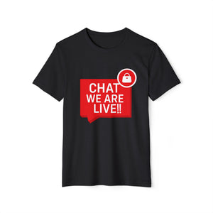 Chat We Are Live!! Unisex Recycled Organic T-Shirt, Eco-Friendly Tee, Casual Wear, Conversation Starter, Gift for Auctionees