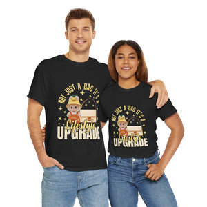 Its not just a bag its a lifestyle Upgrade Tee - Unisex T-Shirt by Steyn Atelier